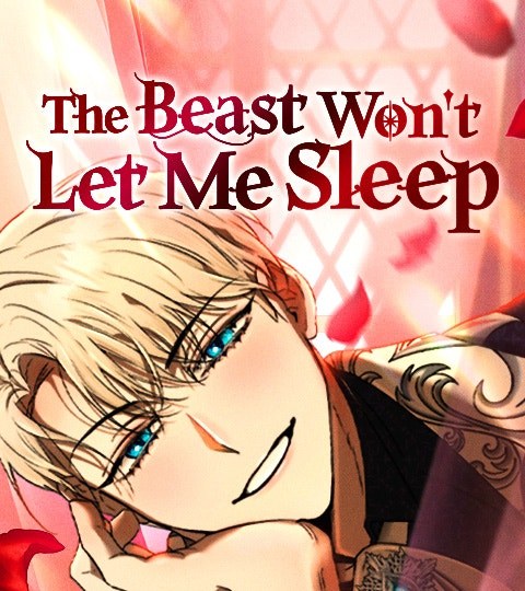 The Beast Won't Let Me Sleep